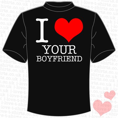 i love my bf shirt|i love your boyfriend shirt.